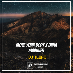 Move Your Body X India Mashup4 (Remix)