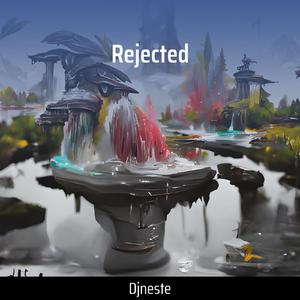 Rejected