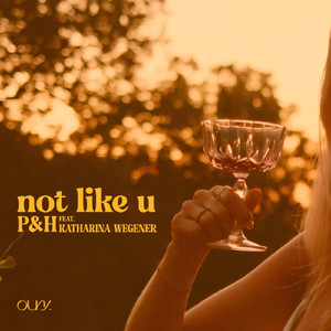 not like u (feat. Katharina Wegener)