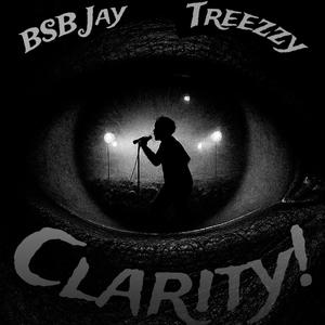 Clarity! (feat. Treezzy)
