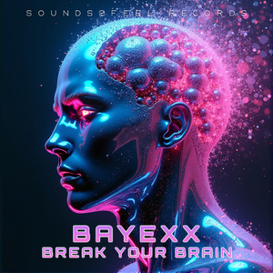 BREAK YOUR BRAIN (Original Mix)