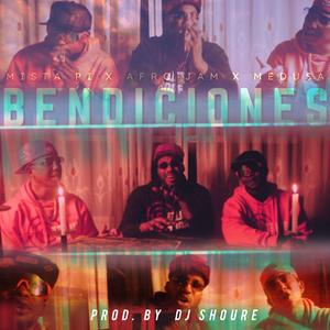 BENDICIONES (feat. Jam & Medusa)