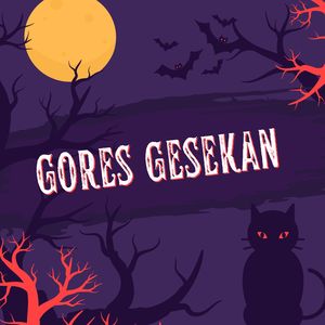 GORES GESEKAN