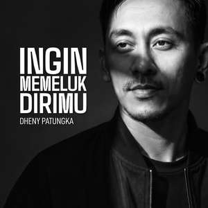 Ingin Memeluk Dirimu