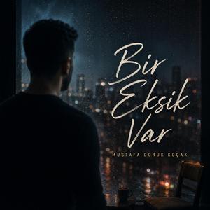 Bir Eksik Var