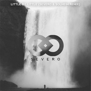 Little By Little (Severo & Solheim Remix)