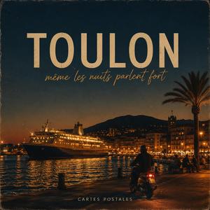 À Toulon, même les nuits parlent fort