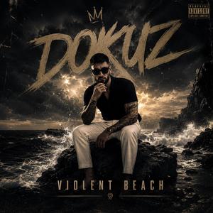 Dokuz-Violent Beach