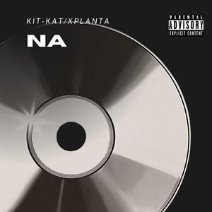 Na (feat. Kit kat) (Versión Beta)