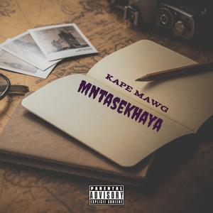 Mntasekhaya (Extended version)