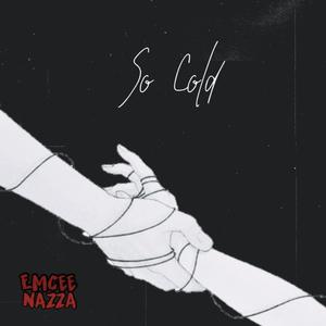 So Cold (a story) (feat. Nikisha Reyes-Pile)