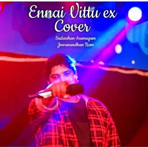 Ennai vittu ex (cover)