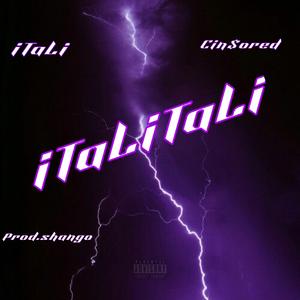 iTaLiTaLi! (feat. Cinsored)