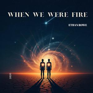 When We Were Fire