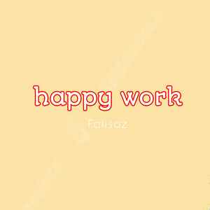 Happy Work