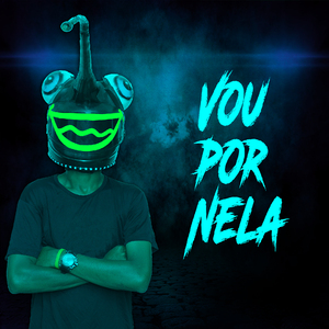 Vou por Nela
