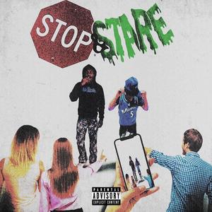 Stop & Stare (feat. Bravoo HunnidZ)