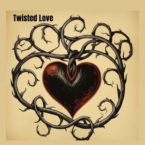 Twisted Love