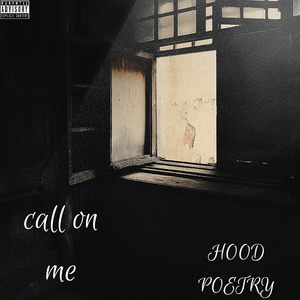 Call on Me (Hood Poetry)