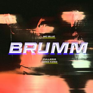 BRUMMM (feat. Fulleria Hong Kong)