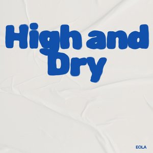 High and Dry