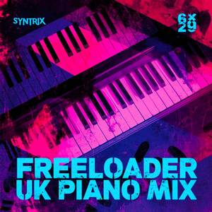 Freeloader (UK Piano Extended Mix)