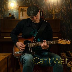 Can't Wait (feat. Per Lindvall & Lars Larry Danielsson)