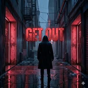Get Out (Official Hip Hop)
