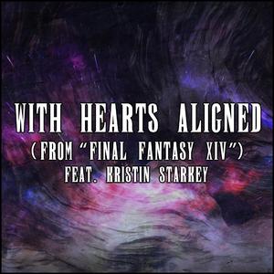 With Hearts Aligned (From "Final Fantasy XIV") (feat. Kristin Starkey)