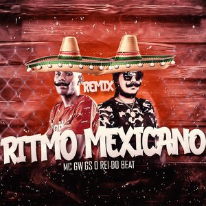Ritmo Mexicano (Feat. Mc Gw)