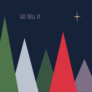 Go Tell It