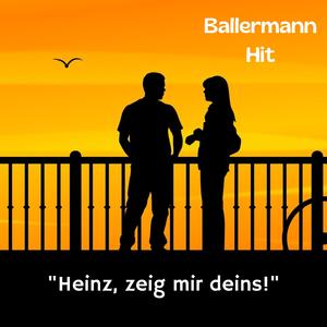Heinz, zeig mir deins