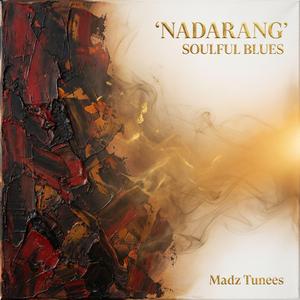 NADARANG | SOULFUL BLUES