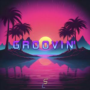 Groovin'