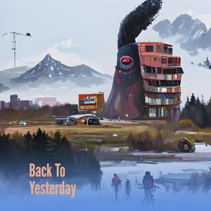 Back To Yesterday