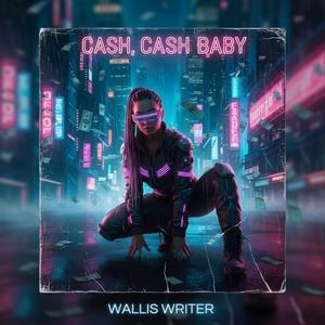 Cash, Cash Baby