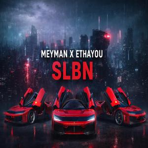 SLBN (feat. Meyman)