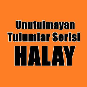 Unutulmayan Tulum Halayı