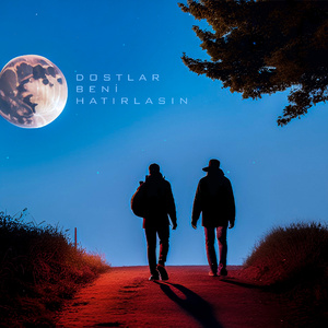Dostlar Beni Hatırlasın