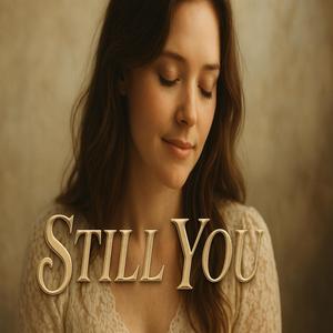 Still You