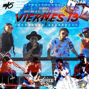 Viernes 13 (feat. El Zeta & LH)