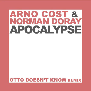 Apocalypse (Otto Knows Remix)