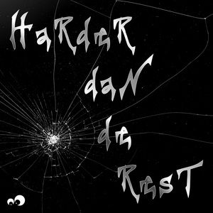Harder Dan De Rest (Early Hardcore MIX)
