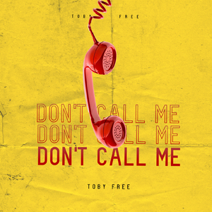 Don't call me