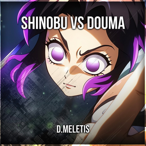 Shinobu VS Douma [Dance of The Centipede] (From 'Demon Slayer Infinity Castle')