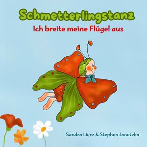 Schmetterlingstanz (Ich breite meine Flügel aus)