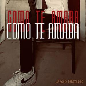 Como te amaba