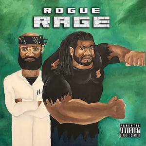 Rogue Rage (feat. Rim & Eddie Kaine)