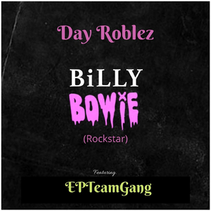 Billy Bowie (Rockstar) [feat. Epteamgang]