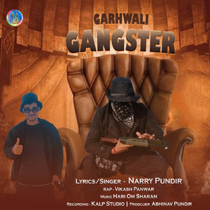 GARHWALI GANGSTER